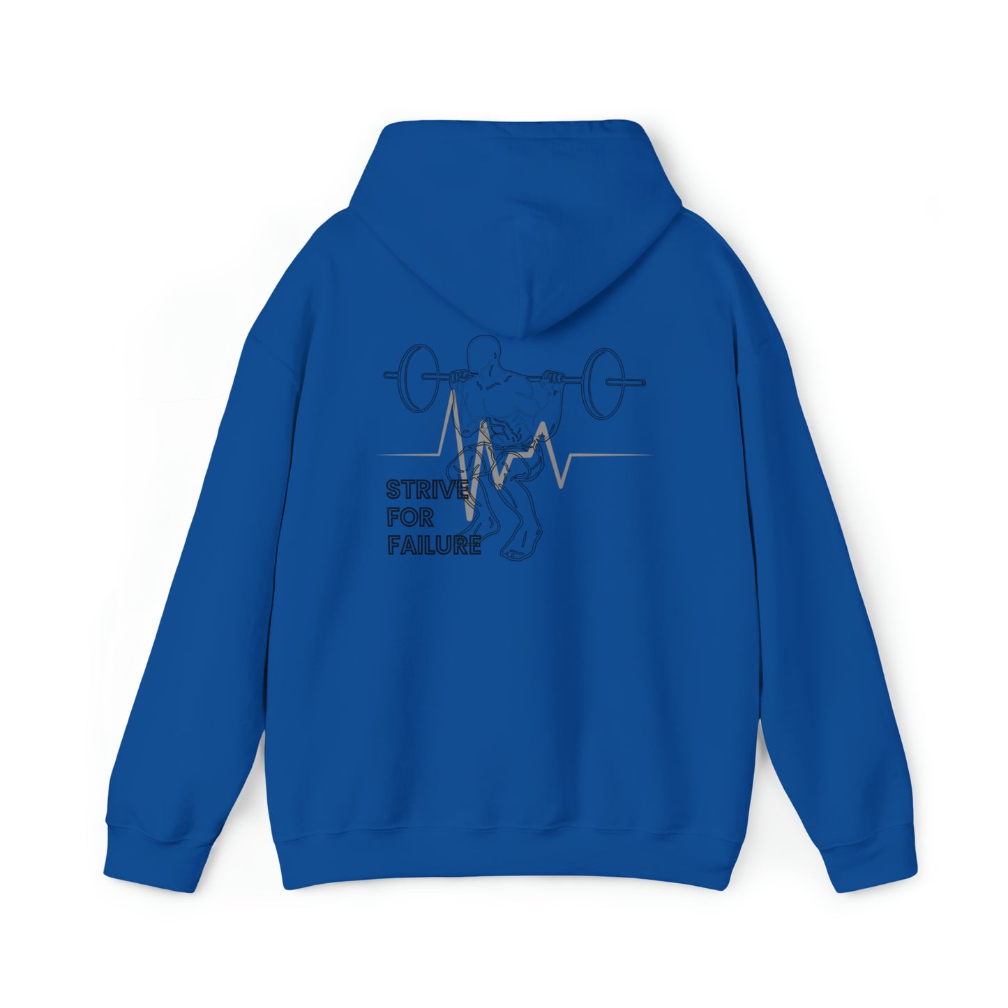 "Strive For Failure" Hooded Sweatshirt