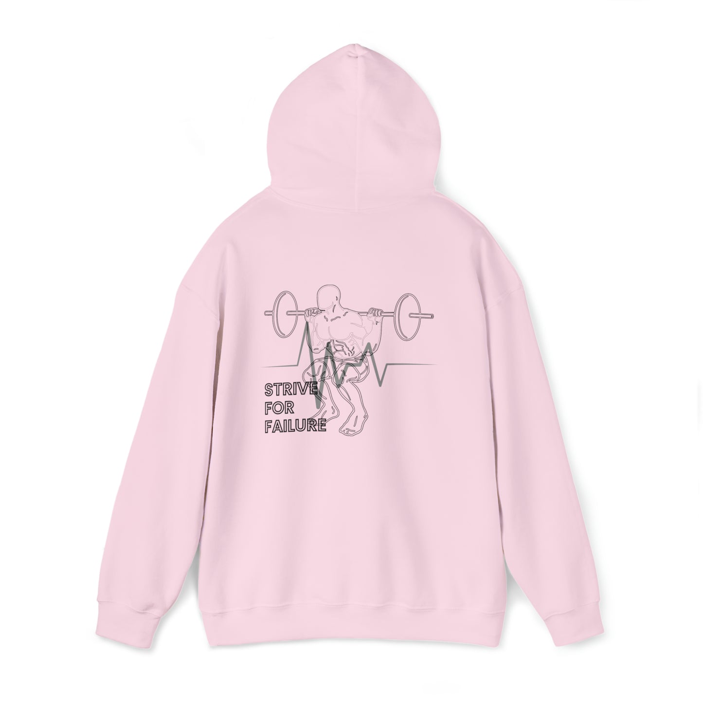 "Strive For Failure" Hooded Sweatshirt