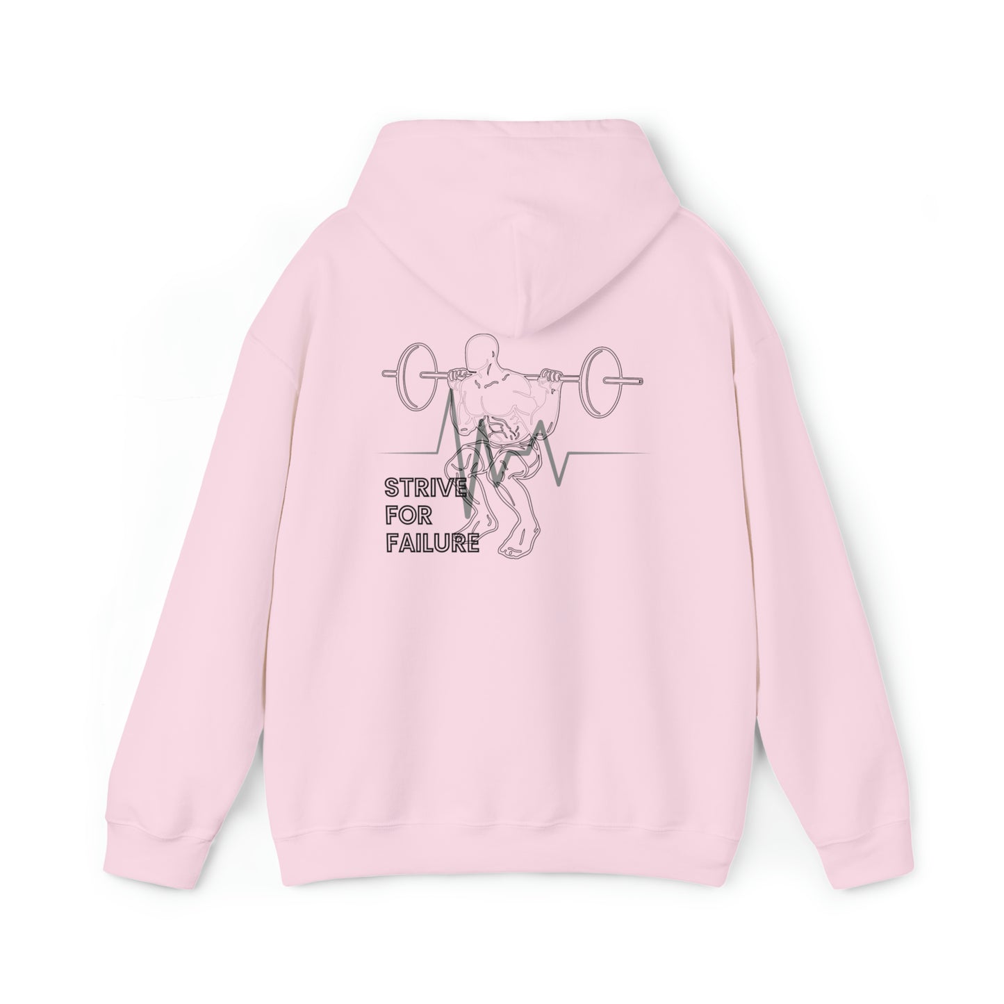 "Strive For Failure" Hooded Sweatshirt