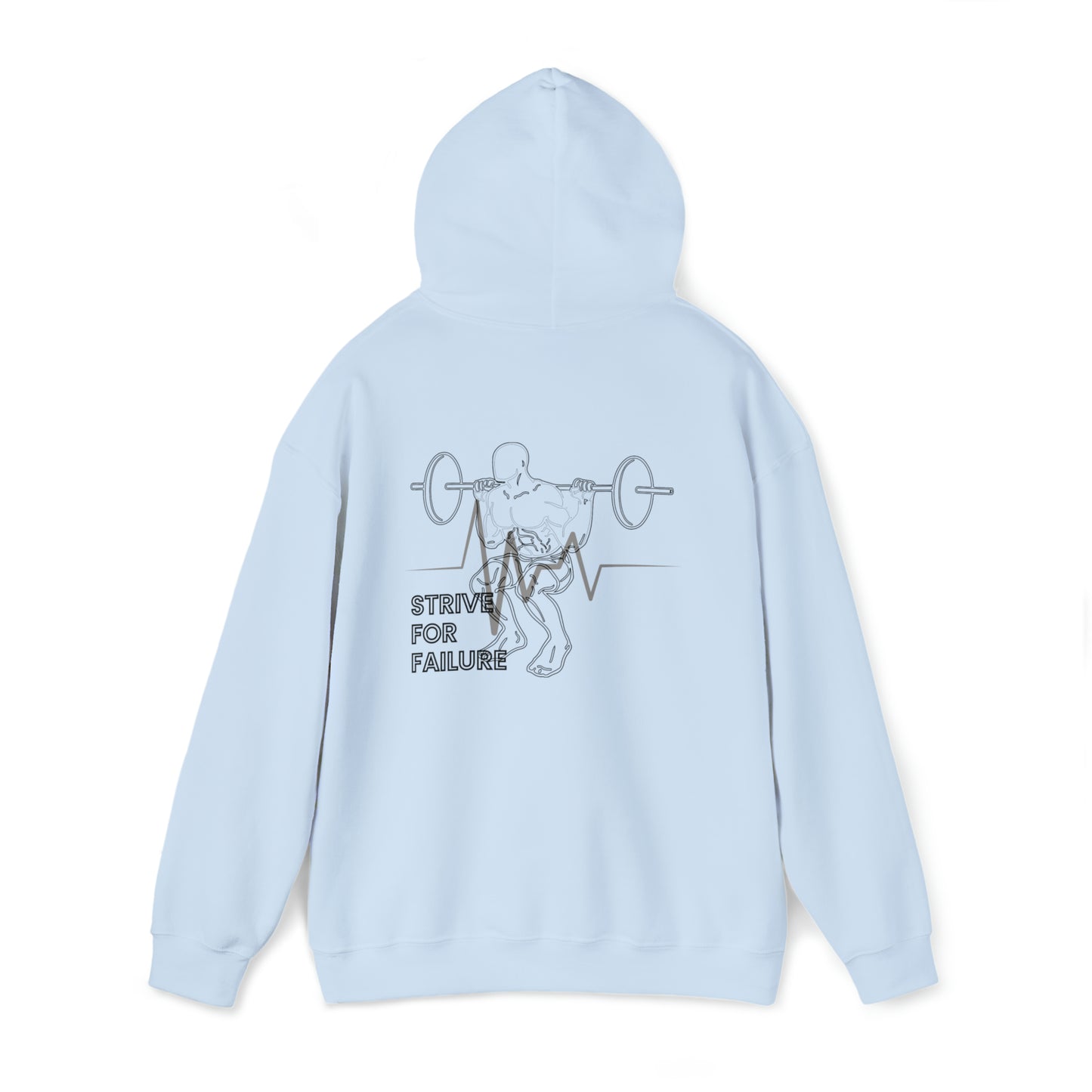 "Strive For Failure" Hooded Sweatshirt