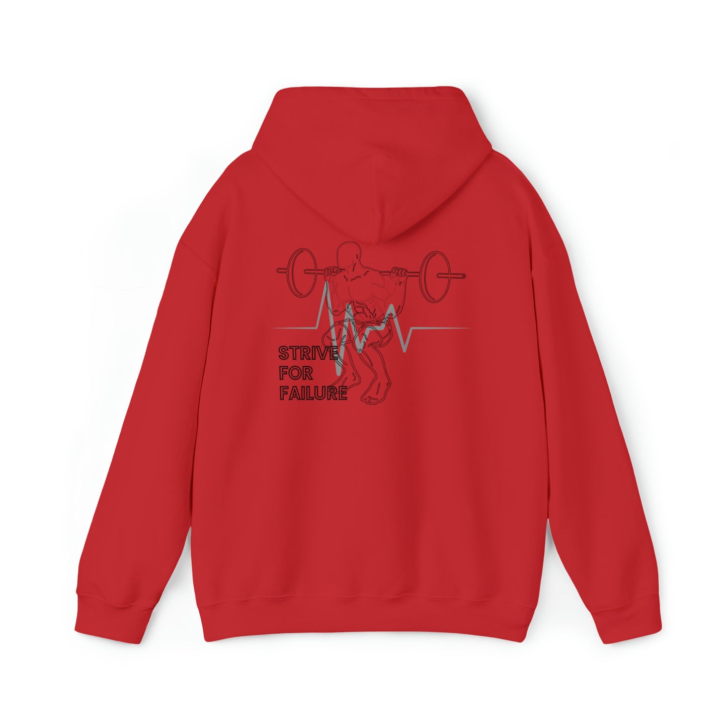 "Strive For Failure" Hooded Sweatshirt
