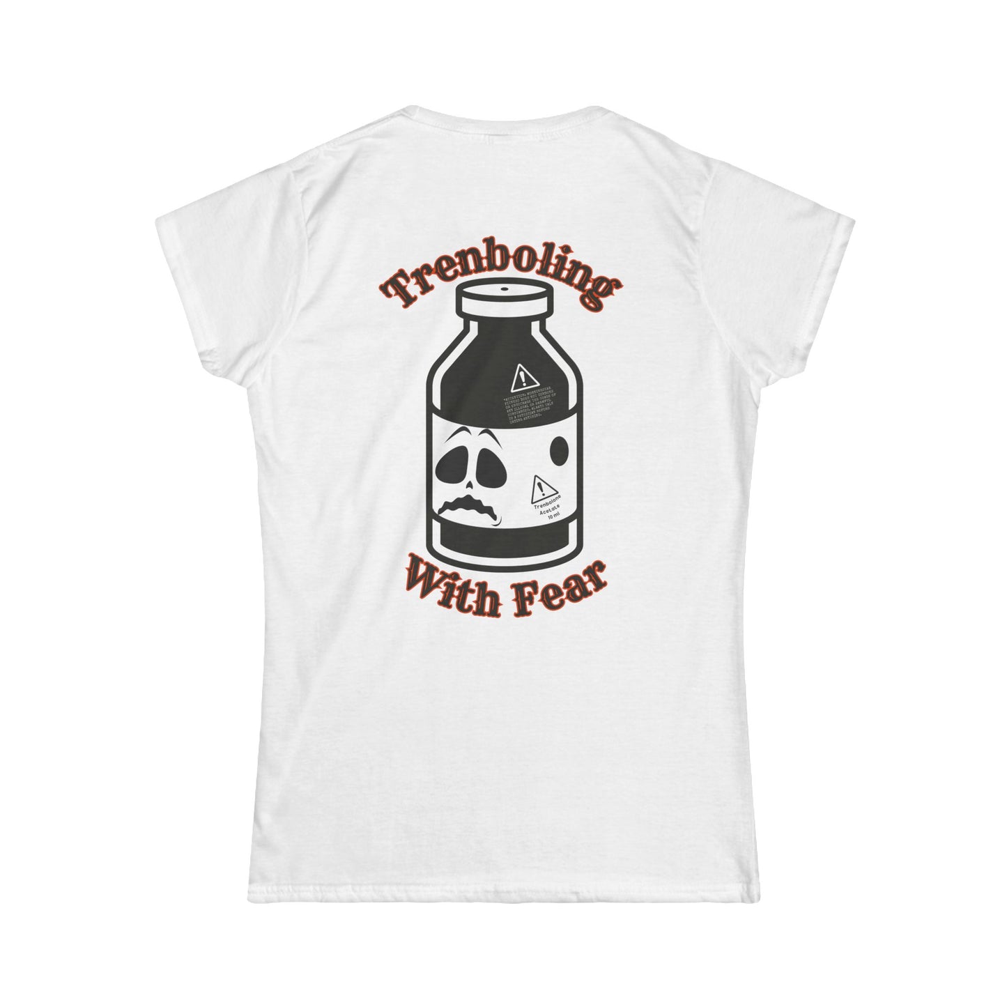 "Trenboling In Fear" Women's Tee