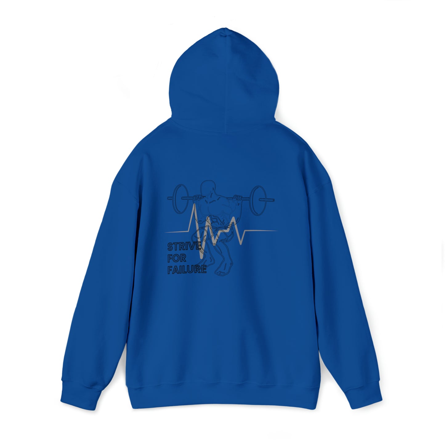 "Strive For Failure" Hooded Sweatshirt