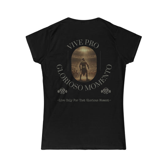 "Vive Pro Glorioso Momento" Women's Tee