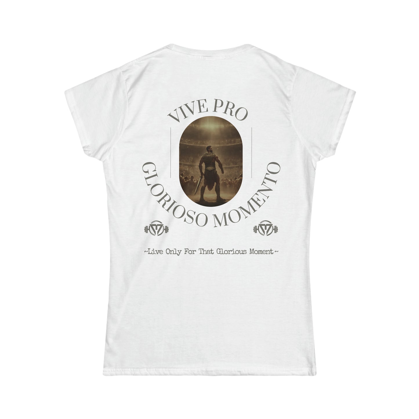 "Vive Pro Glorioso Momento" Women's Tee