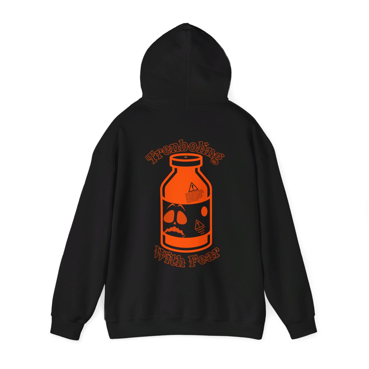 "Trenboling With Fear" Hooded Sweatshirt