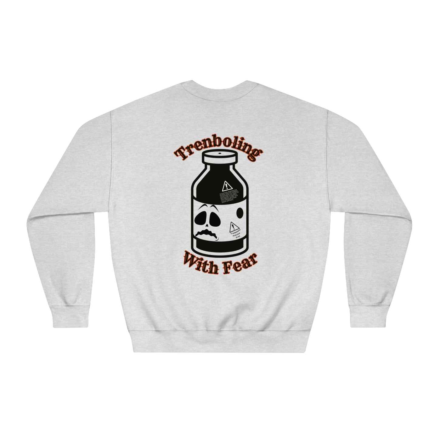 "Trenboling In Fear" DryBlend Sweater