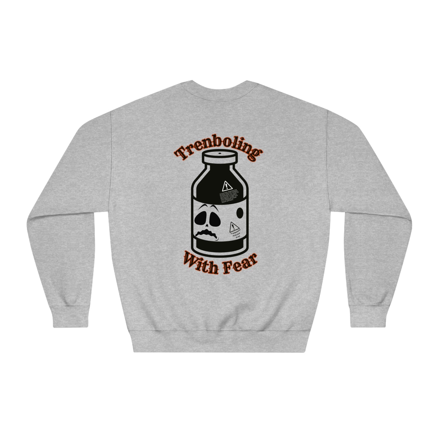 "Trenboling In Fear" DryBlend Sweater