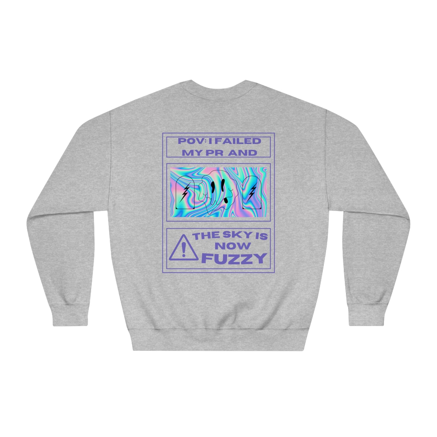 "POV: Fail" DryBlend Sweater