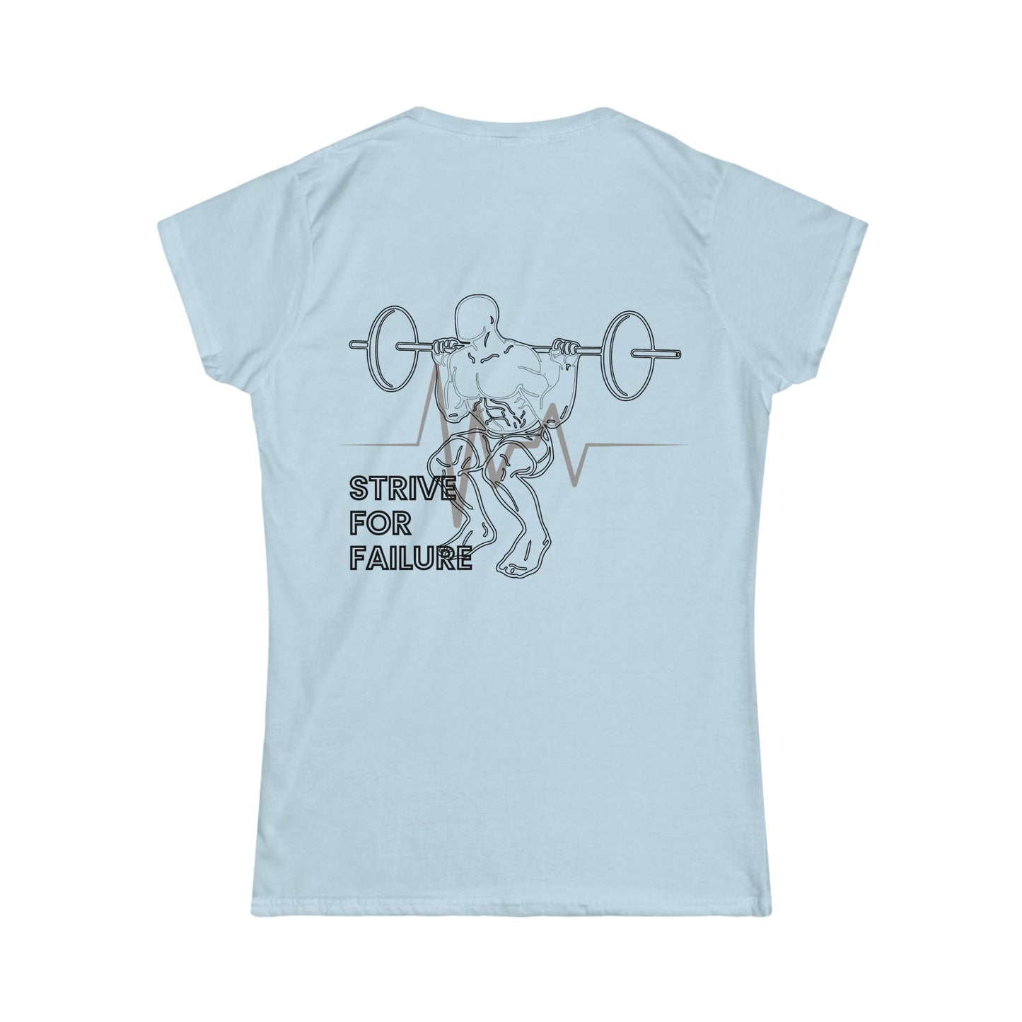 "Strive For Failure" Women's Tee