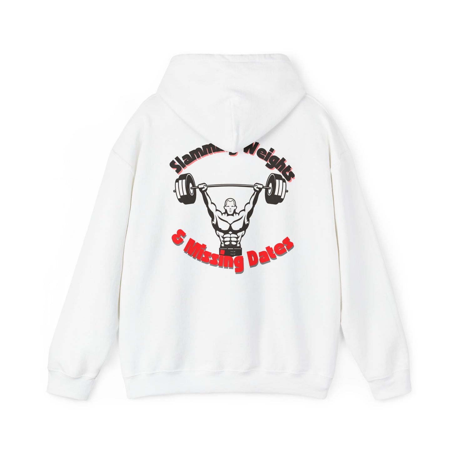 "Slamming Weights" Hooded Sweatshirt